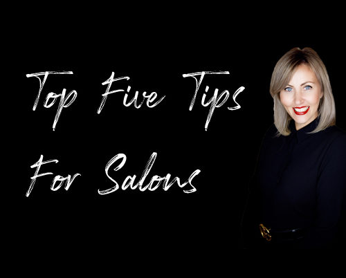 Jo Robertson's Top Five Tips For Salons