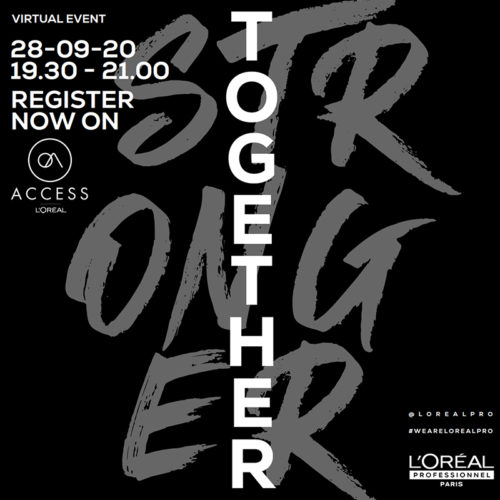 Tonight’s the night!  Get your evening sorted and register now …| L’Oréal Professionnel presents 'Stronger Together'