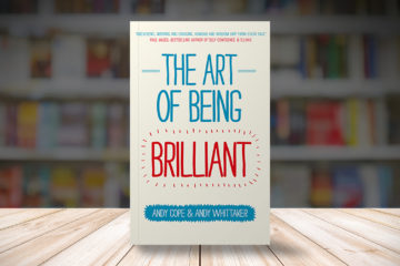 Book Club | The Art of Being Brilliant by Andy Whittaker and Andy Cope