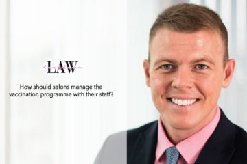 Lockdown Law | How should salons manage the vaccination programme with their staff?