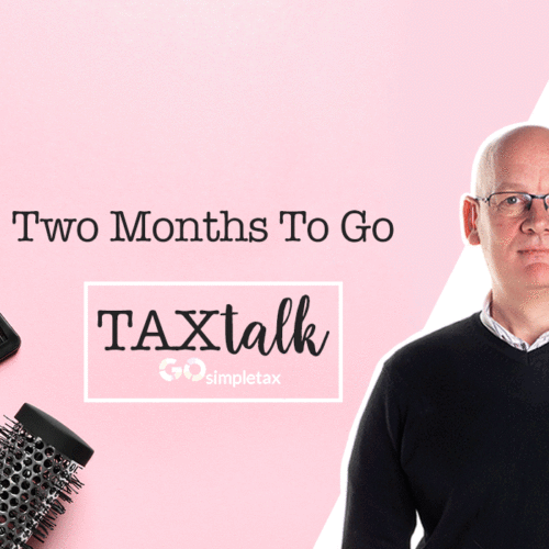 Two months to go, and no extensions on the horizon | TaxTalk