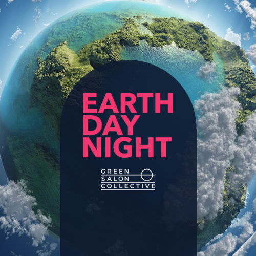 Green Salon Collective Virtual Earth Day Night Event