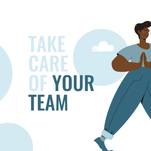 How to take care of your team