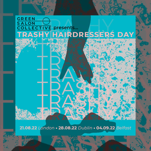 Green Salon Collective launches Trashy Hairdressers Day 2022