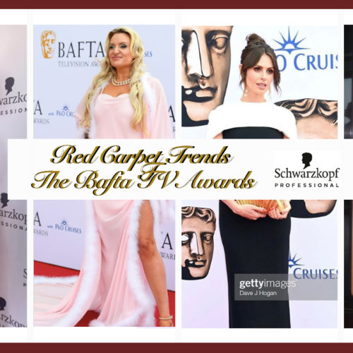 Red Carpet Trends | The Bafta TV Awards with Schwarzkopf Professional 2