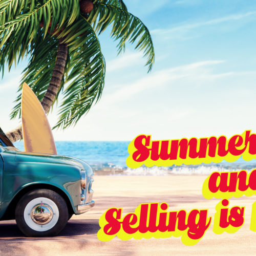 Summertime and the Selling is Easy