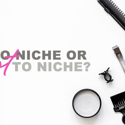 Is Having a Niche Good for Your Business?