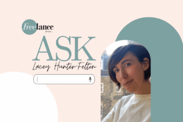 Ask Lacey Hunter-Felton | The Freelance Forum