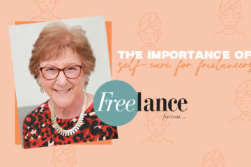 The Importance of Wellness and Self-Care for Freelancers | Sheila Abrahams MBE