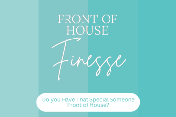 Do you Have That Special Someone Front of House?