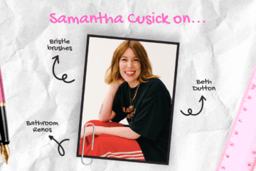 Samantha Cusick on Beth Dutton, Bristle Brushes and Bathroom Renos