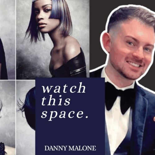 Uncovering Future Hairdressing Stars | Danny Malone