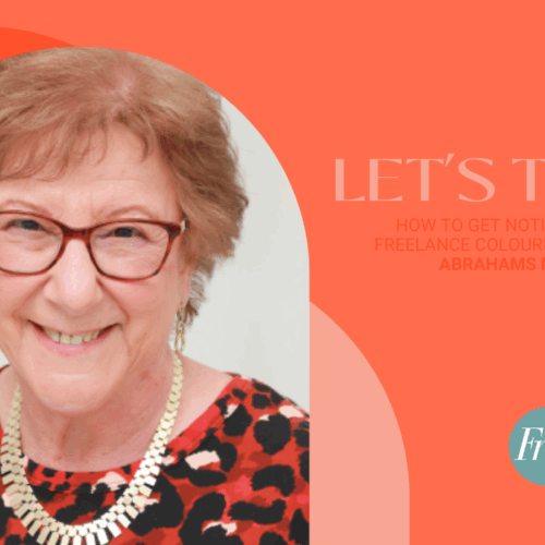 How to Get Noticed as a Freelance Colourist | Sheila Abrahams MBE