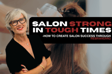 How to Create Salon Success Through Rebranding | Debbie Digby